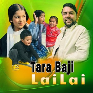 Tara Baji Lai Lai