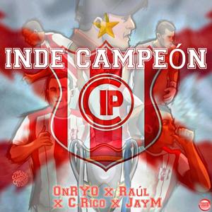 Inde Campeón(feat. Raul, C.rico & JayM)