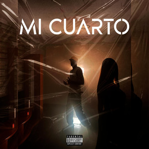 MI CUARTO (Explicit)