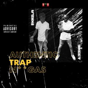 Authentic Trap N**gas (Explicit)