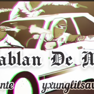 Hablan De Mi (Explicit)