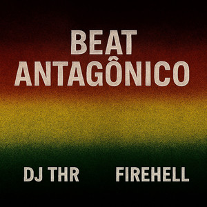 BEAT ANTAGÔNICO (Explicit)