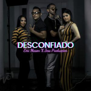 Desconfiado (feat. José Manuel Díaz)