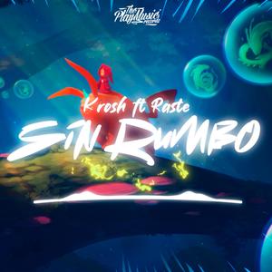 SIN RUMBO (feat. KROSH)