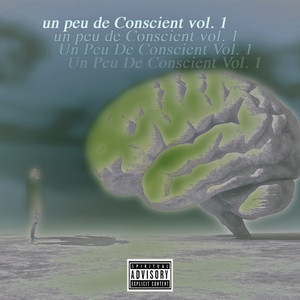 un peu de Conscient, Vol. 1 (Explicit)