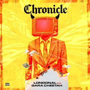 Chronicle (feat. Gara Cheetah)