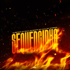 SEQUENCINHA (feat. Mc Delux) (Explicit)