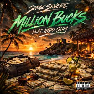 Million Bucks (feat. Indo Slim) (Explicit)