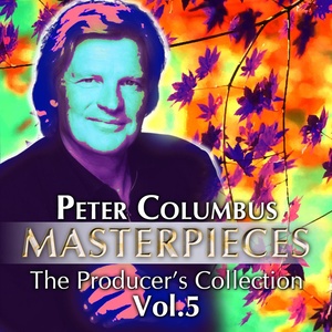 Masterpieces The Producer's Collection Peter Columbus Vol.5