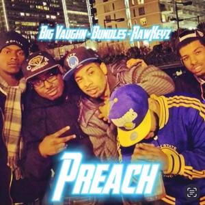 Preach (feat. Gtaway, Bundles & Rawkeyz) (Explicit)