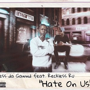 Hate On Us (feat. S.O.B. Reckless Ru) [Explicit]