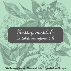 Massagemusik & Entspannungsmusik - Wellness-Center, Thermalbäder, Spa-Behandlungen