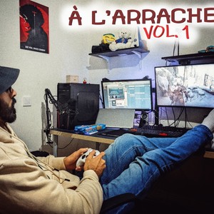 A L'ARRACHE, Vol. 1 (Explicit)