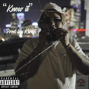 Know It (Explicit)