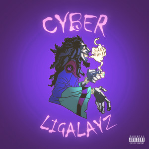 Ligalayz (Cyber) [Explicit]