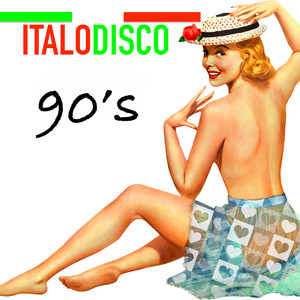 Italo Disco 90's (The Best Years)