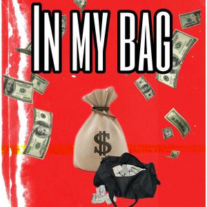 In My Bag (Explicit)