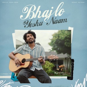 Bhajlo Yeshu Naam (Acoustic)