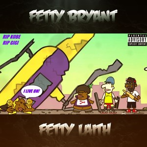 Fetty Bryant (Explicit)