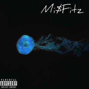 Misfitz (Explicit)