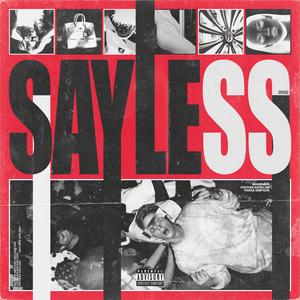Say Less (feat. Dara K) (Explicit)