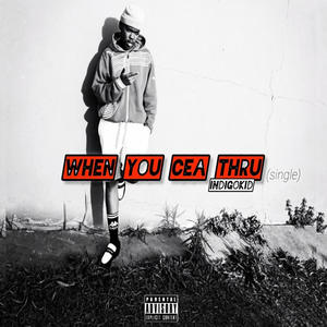 WHEN YOU SEE THRU (Explicit)