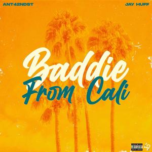 Baddie From Cali(feat. Jay Huff) (Explicit)