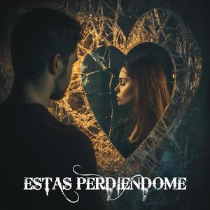 Estas perdiendome (feat. Ay la Danny)
