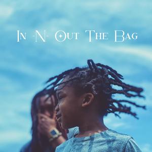 In N Out the Bag (Explicit)