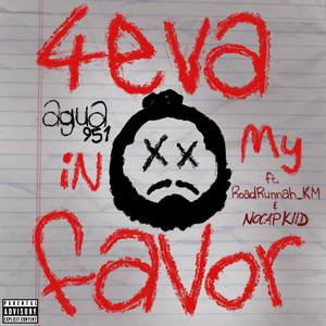 4eva in my Favor (Explicit)