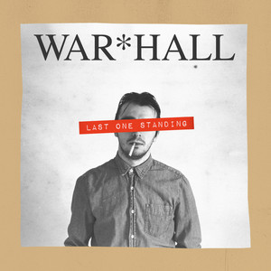 War*hall - Last One Standing