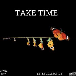 Take Time (feat. Sky) [Explicit]