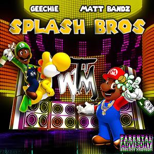 Splash Bros (Explicit)