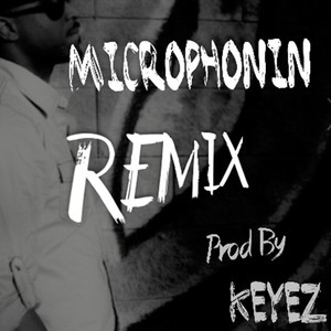 Microphonin (Remix|Explicit)
