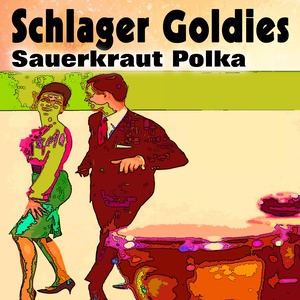 Schlager Goldies (Sauerkraut Polka)