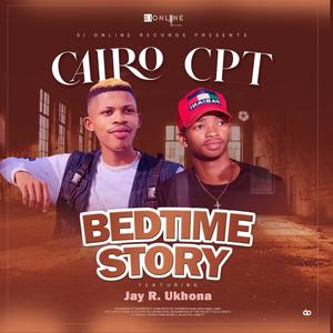 Bedtime Story (feat. Jay R ukhona CPT)