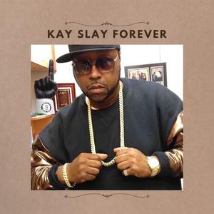Kay Slay Forever (Explicit)