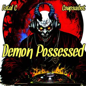 Demon Possessed (Explicit)