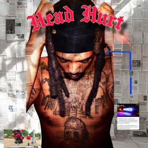 Head Hurt (Explicit)