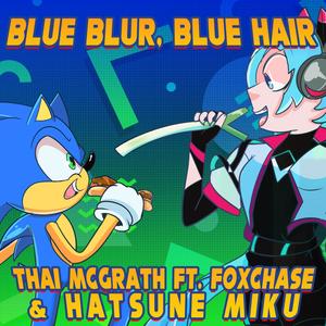 Thai McGrath - BLUE BLUR//BLUE HAIR