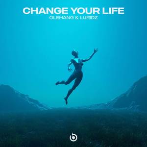 Change Your Life