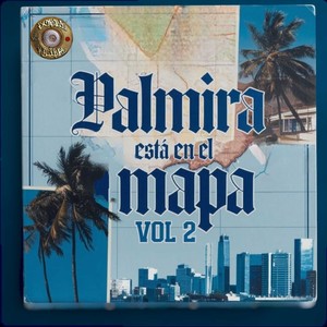 Palmira está en el mapa, Vol. 2 (Explicit)