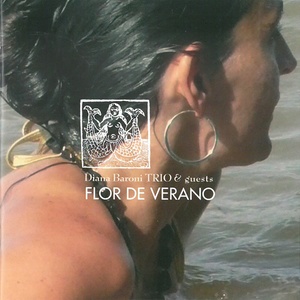 Flor de Verano (Diana Baroni Trio & Guests)
