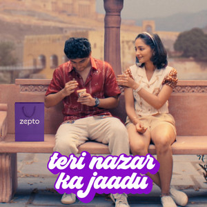 Teri Nazar Ka Jaadu (Zepto)