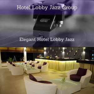 Elegant Hotel Lobby Jazz