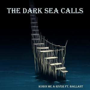 The Dark Sea Calls