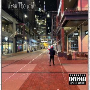 Free Thought (Explicit)