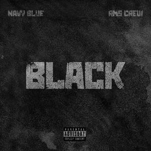 BLACK (feat. NavyBlue) (Explicit)