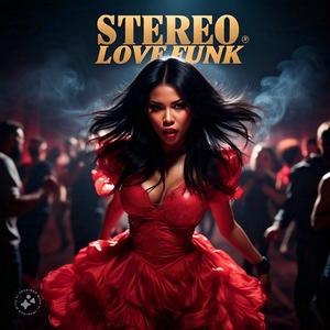 Stéreo Love Funk (Explicit)