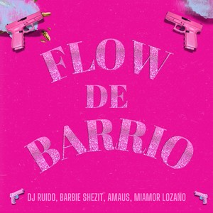 Flow de Barrio (Explicit)